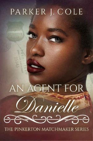 [The Pinkerton Matchmaker 55] • An Agent for Danielle